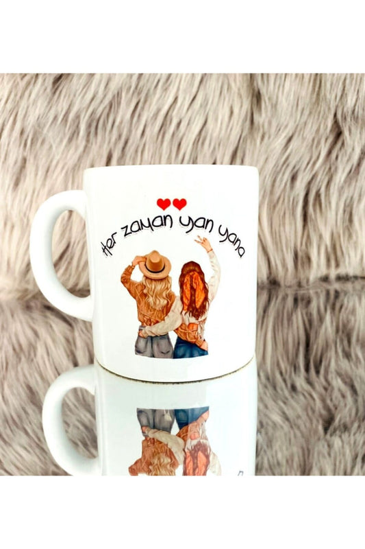 Her Zaman Yan Yana Baskılı Kupa